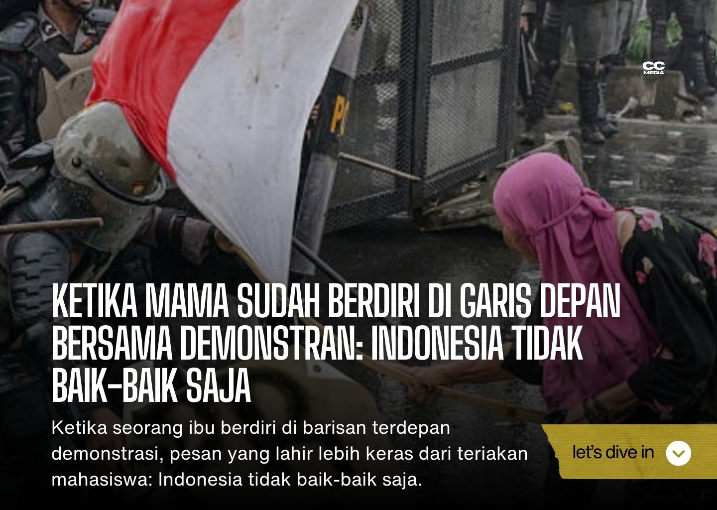 Ketika Mama Sudah Berdiri di Garis Depan Bersama Demonstran: Indonesia Tidak Baik-baik Saja