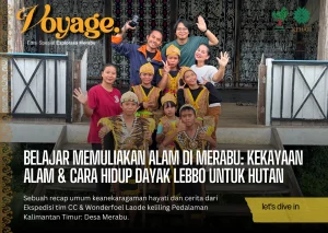 BELAJAR MEMULIAKAN ALAM DI MERABU KEKAYAAN ALAM & CARA HIDUP DAYAK LEBBO UNTUK HUTAN