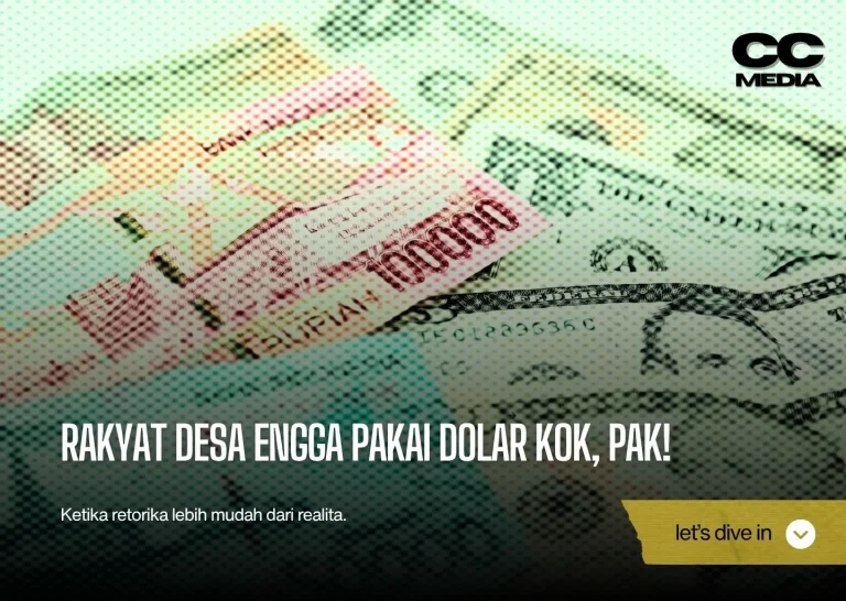 Rakyat Desa Engga Pakai Dolar Kok